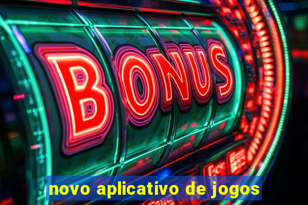 novo aplicativo de jogos